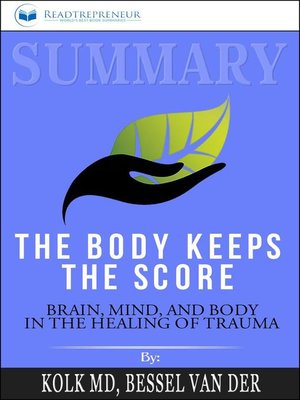 cover image of Summary of the Body Keeps the Score